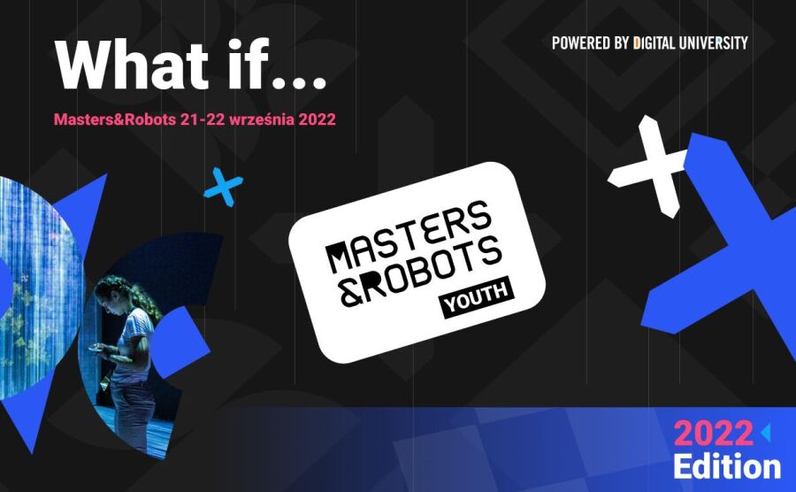 grafika reklamująca konferencję Masters&Robots , "What If" 2022 edycja