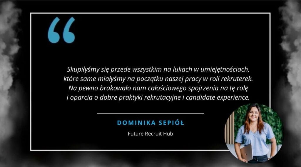 Wypowiedż Magdaleny Rylskiej-Niedbalskiej do artykułu o kursie dla Rekruterów.