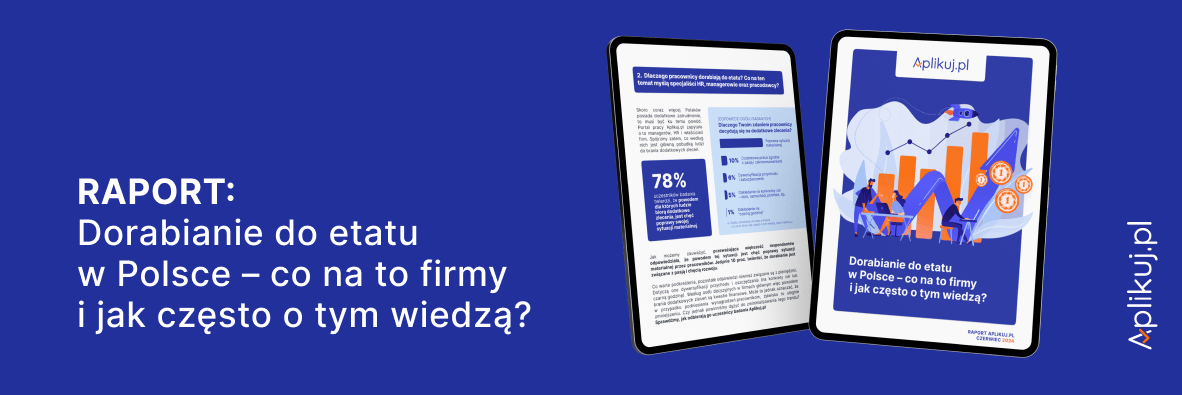 Ilustracja do notatki prasowej pt. "Dorabianie do etatu w Polsce – co na to firmy i jak często o tym wiedzą? Raport Aplikuj.pl 2024"