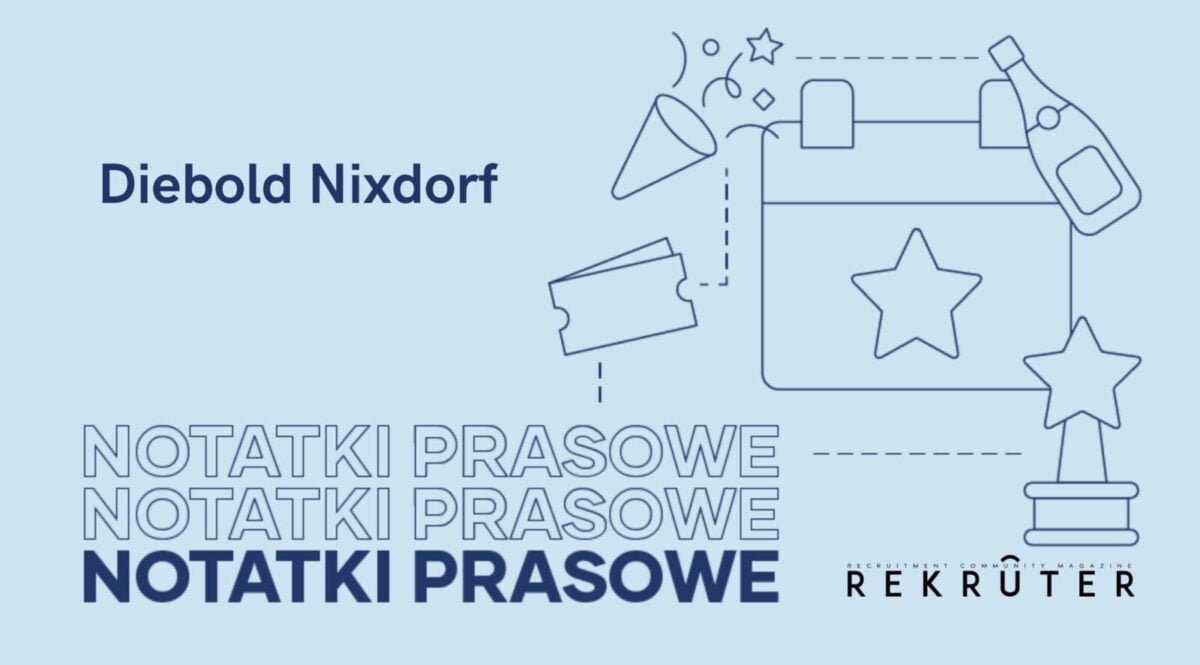 Obrazek jest ilustracją do artykułu: "Agnieszka Światły objęła stanowisko Managing Director Retail Poland w Diebold Nixdorf." Przedstawia tytuł Notatki Prasowe i nazwę firmy Diebold Nixdorf.