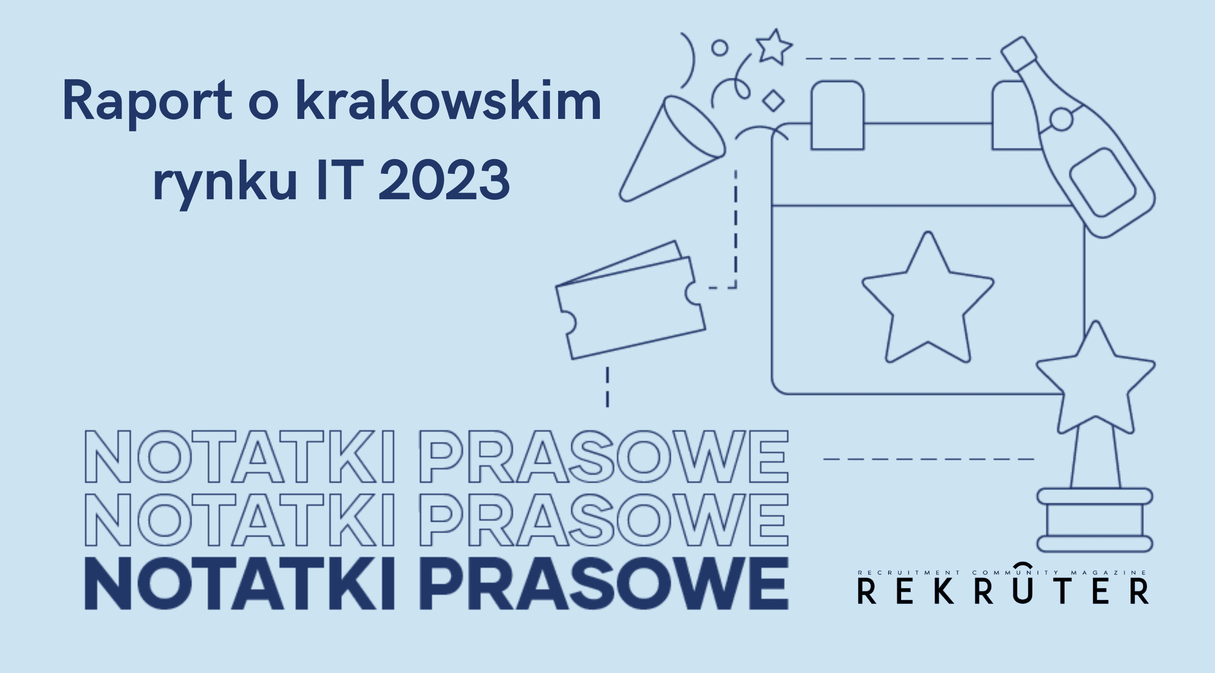 Jak wygląda rynek IT w Krakowie w 2023 roku? HSBC na czele pracodawców IT, 40 nowych graczy i bezprecedensowy wzrost. Ilustracja do artykułu. Przedstawia tytuł sekcji" Notatki Prasowe" oraz tytuł Raport o Krakowskim rynku It.