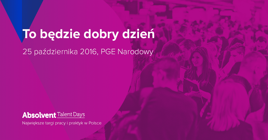 Absolvent Talent Days już 25 października w Warszawie! Poznaj wymarzonego pracodawcę