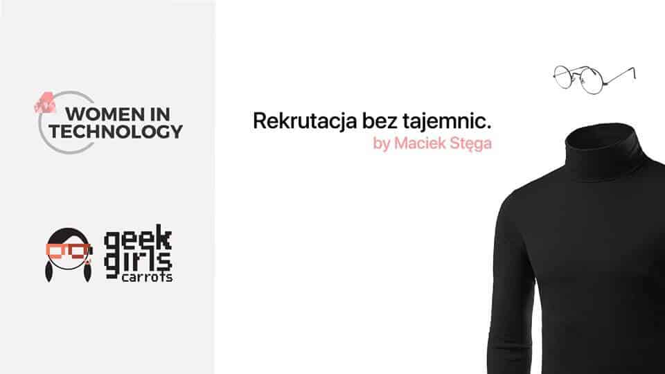 Grafika jest ilustracją do artykułu: Women in Technology i Geek Girls Carrots zapraszają 17 marca w Krakowie na „Warsztaty: Rekrutacja bez tajemnic”