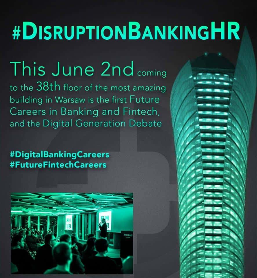 Zdjęcie jest ilustracją do artukułu: #DisruptionBankingHR - po raz pierwszy Warszawie! {rzedstawia biurowiec i wnętrze sali konferencyjnej oraz informacje na temat kofrencji w języku angielskim.