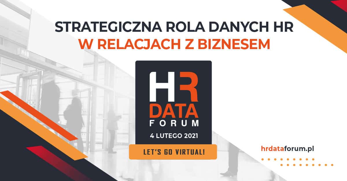 Strategiczna rola danych HR w relacjach z biznesem – HR Data Forum, 04.02.2021