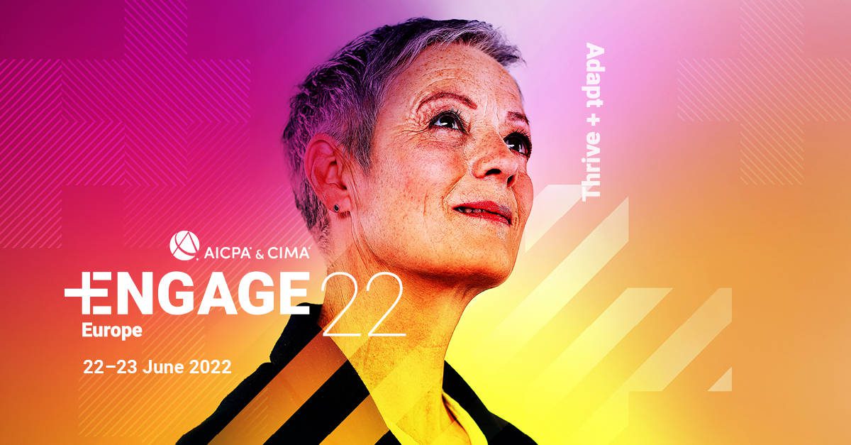 Zdjęcie jest ilustracją do artykułu. Przedstawia kobietę oraz logo wydarzenia: AICPA & CIMA ENGAGE Europe 2022, 22-23 June 22, Europe. Po prawej stronie znajduje się napis Adapt+Thrive.