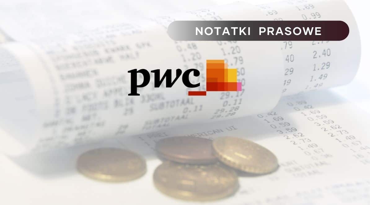 Ilustracja do artykułu: Życie polskiego konsumenta według Strategy&Polska. Przedstawia wydruk rachunku i rozrzucone monety, Na środku logo PWC. W górnym prawym rogu tytuł działu: Notatki Prasowe.