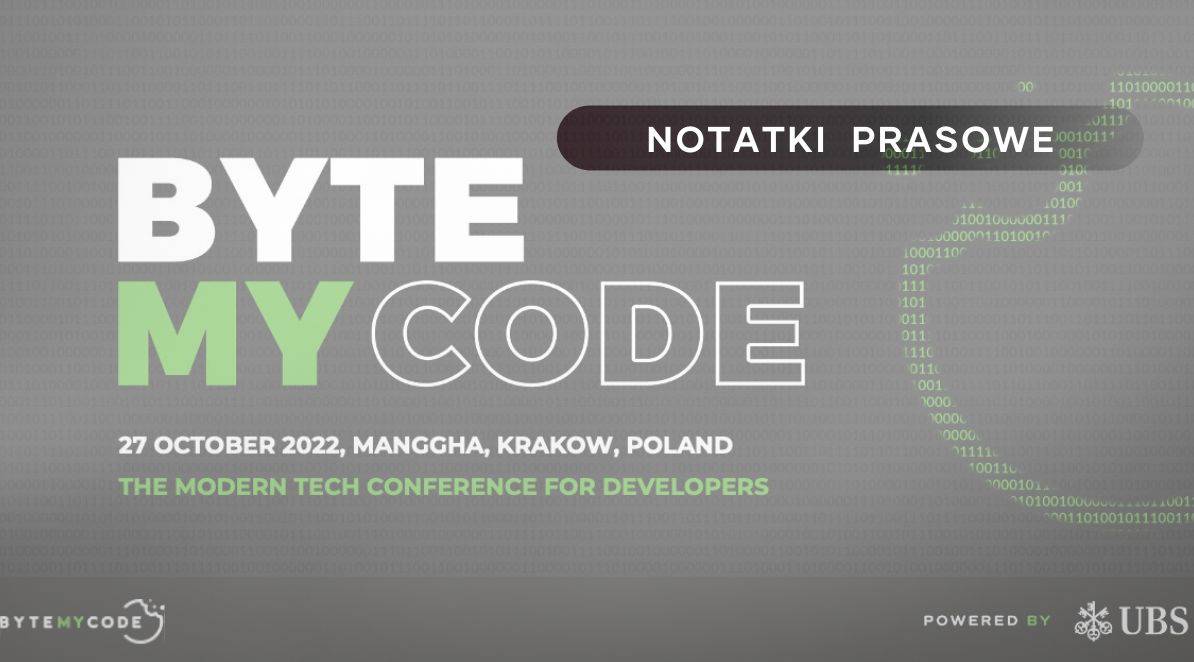 Konferencja ByteMyCode powraca na żywo! Najlepsi specjaliści świata IT w jednym miejscu – Kraków, 27 października 2022