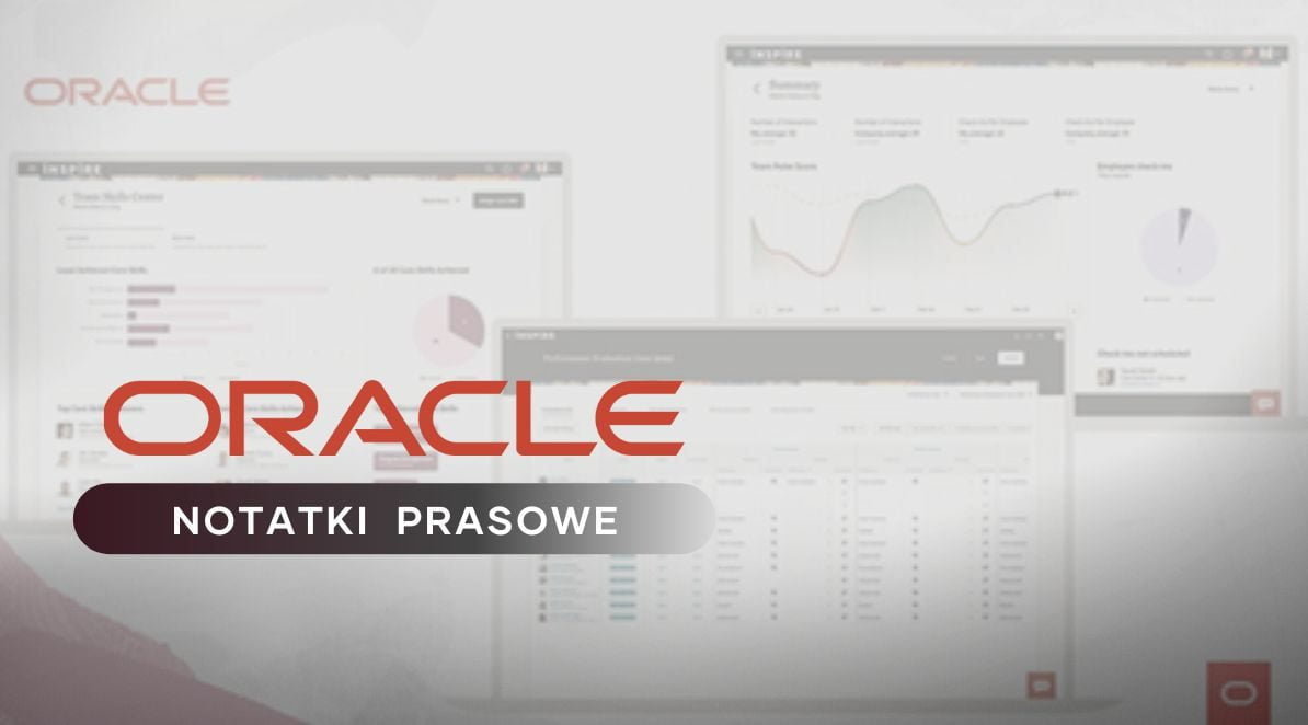 Ilustracja do artykułu: Firma Oracle umożliwia menedżerom podniesienie poziomu satysfakcji ich pracowników. Grafika z logiem Oracle i tytułem działu "Notatki Prasowe". W tle widać monitory cyfrowe z wykresami.