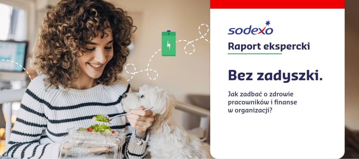 Raport Sodexo pokazuje jak ważne są dla pracowników i firm benefity pracownicze, takie jak dofinansowanie posiłków