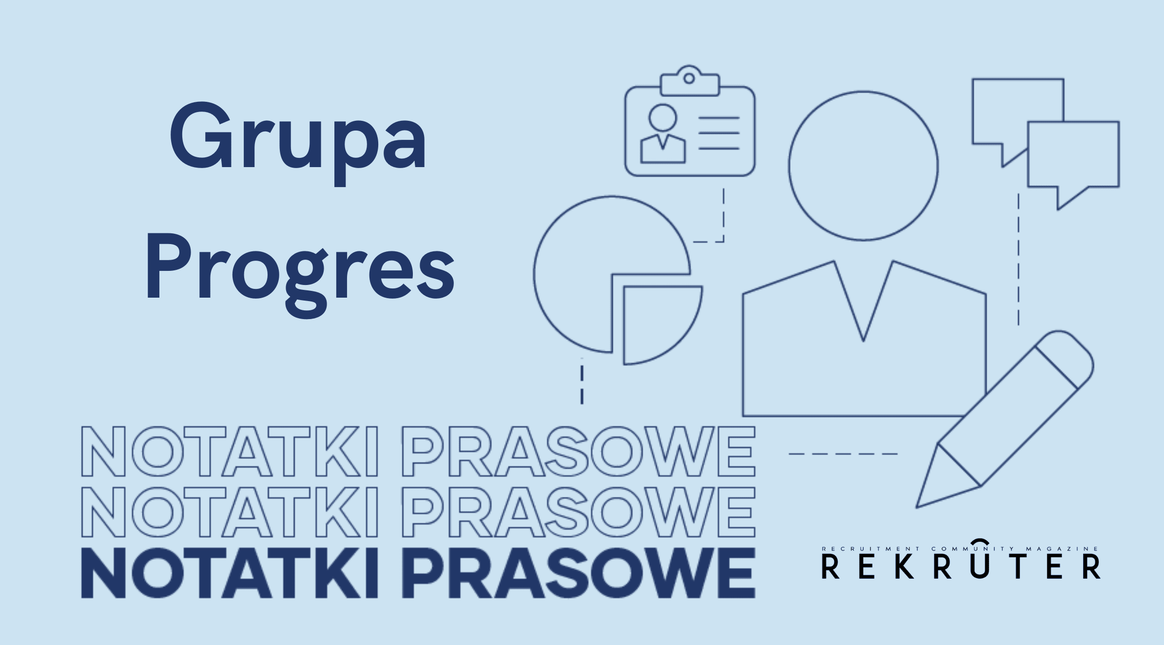 Ilustracja do notatki prasowej dotyczącej Grupy Progres