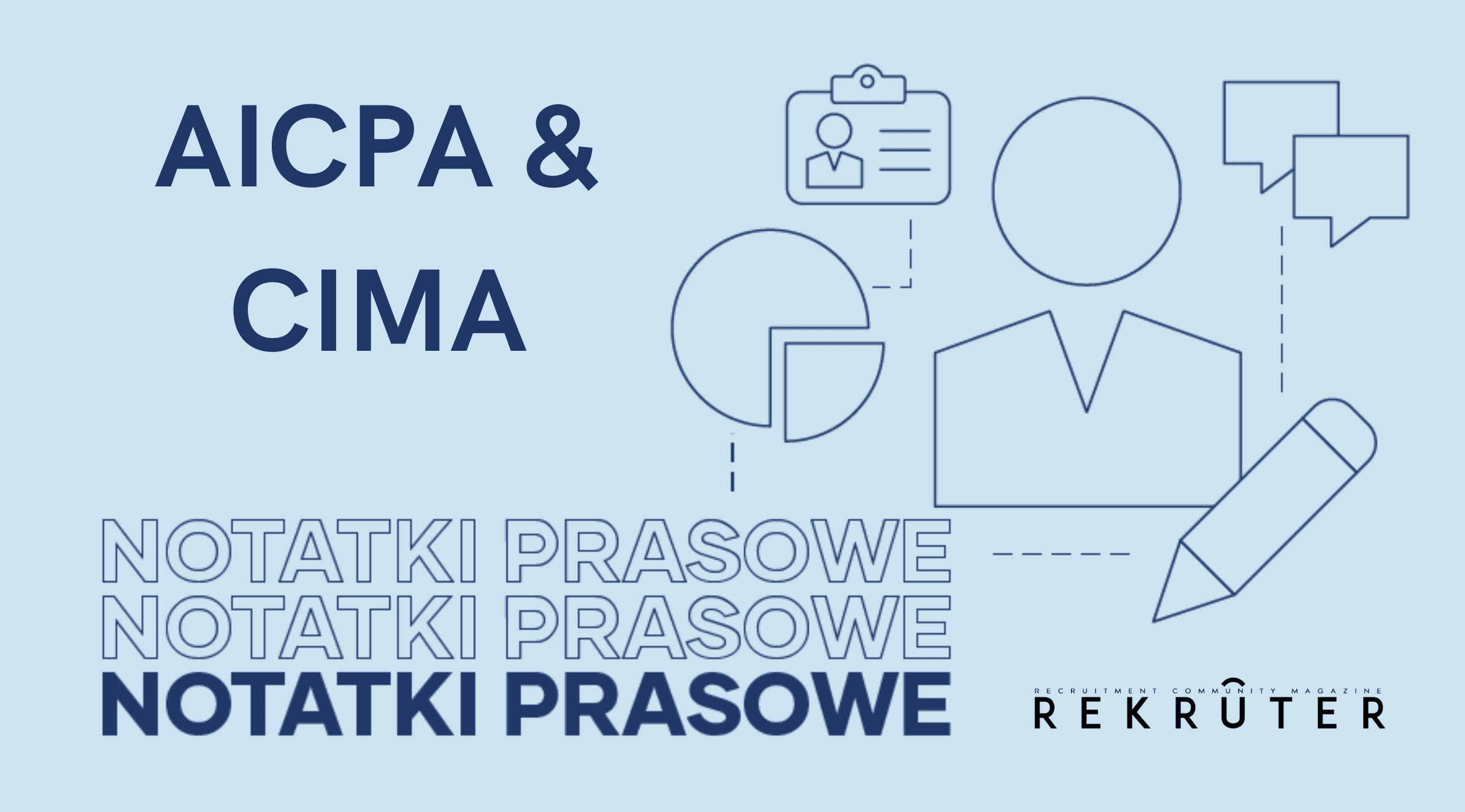 Ilustracja do Notatek Prasowych z serią artykułów o inicjatywach AICPA & CIMA