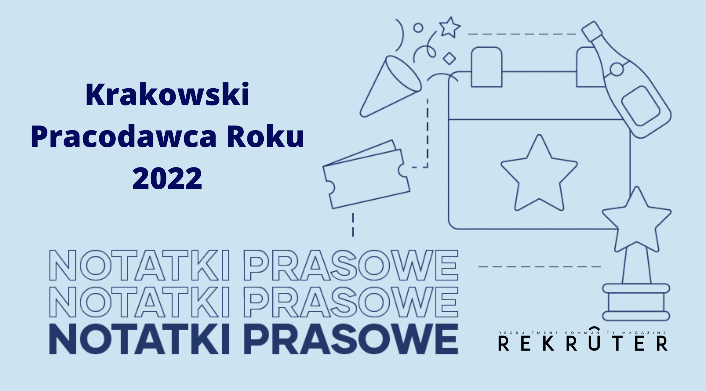 Grafika jest ilustracją do artykułu: Krakowski Pracodawca Roku 2022. Przedstawia tytuł artykułu a poniżej tytuł działu Notatki Prasowe.