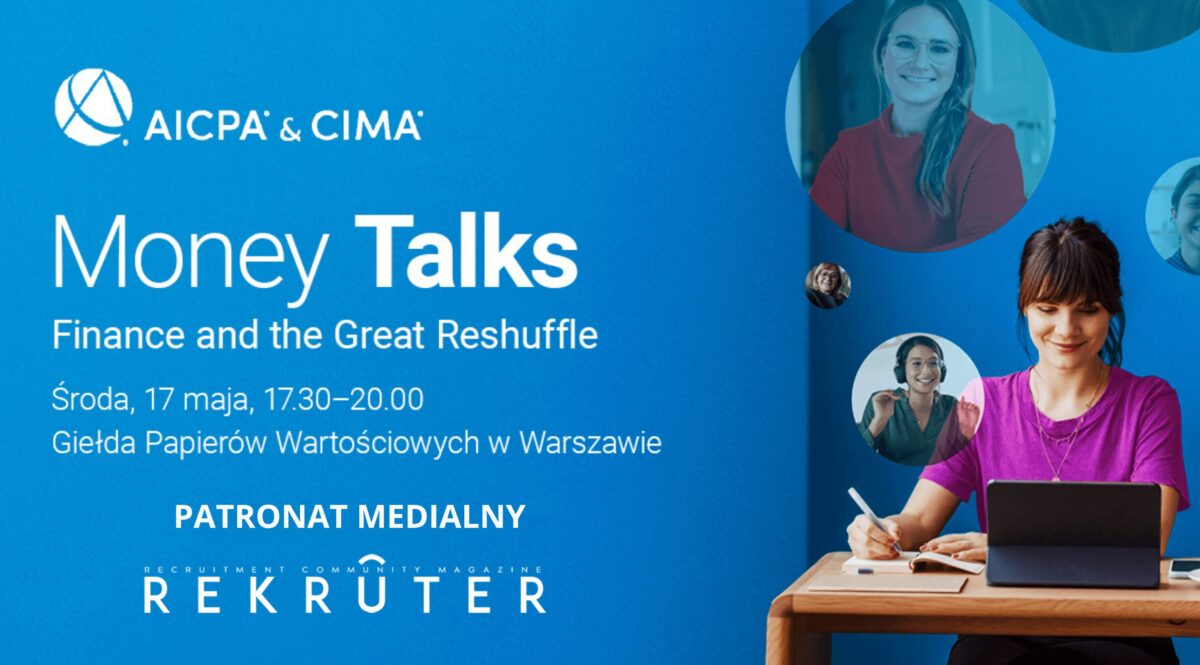 Grafika jest ilustracją do artykułu: Wydarzenie AICPA & CIMA Money Talks: Finance and the Great Reshuffle. Przedstawia logo AICPA i CIMA oraz Magazyny Rekruter. Ponadto zawiera informacje organizacyjne dotyczące wydarzenia Money Talks. Na zdjęciu znajduje się młoda kobieta siedząca przed laptopem.