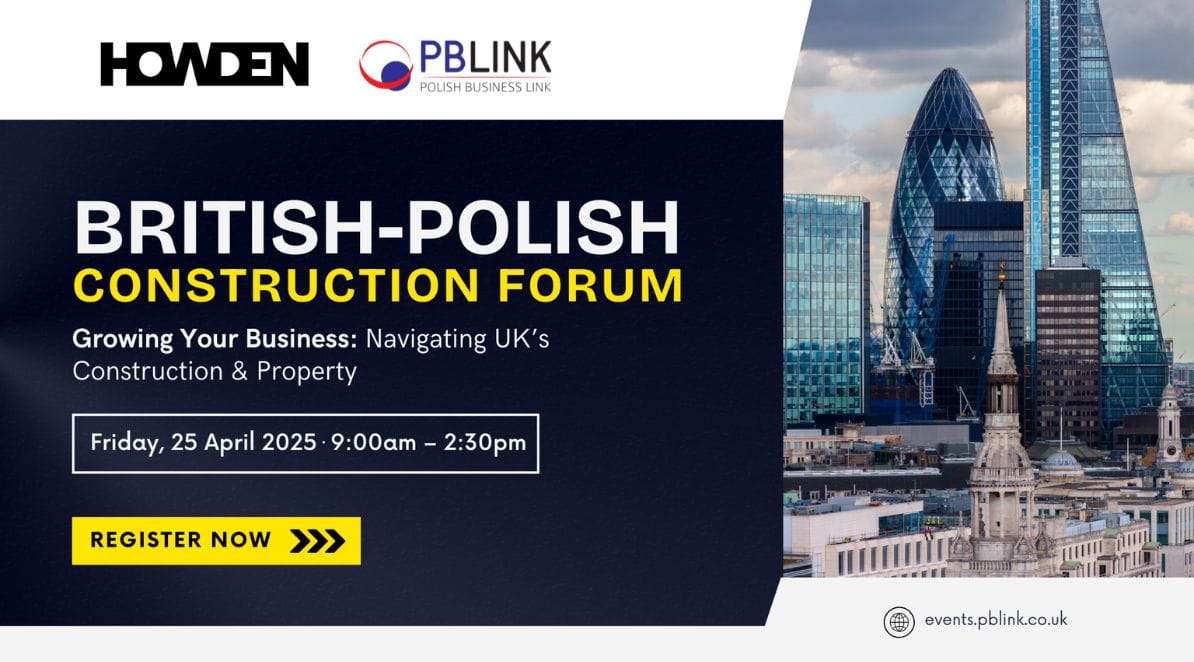 Ilustracja do artykułu pt. "PBLINK & Howden Brytyjsko-Polskie Forum Budownictwa 2025: Jak kształtuje się przyszłość sektora budowlanego i nieruchomości w Wielkiej Brytanii?"